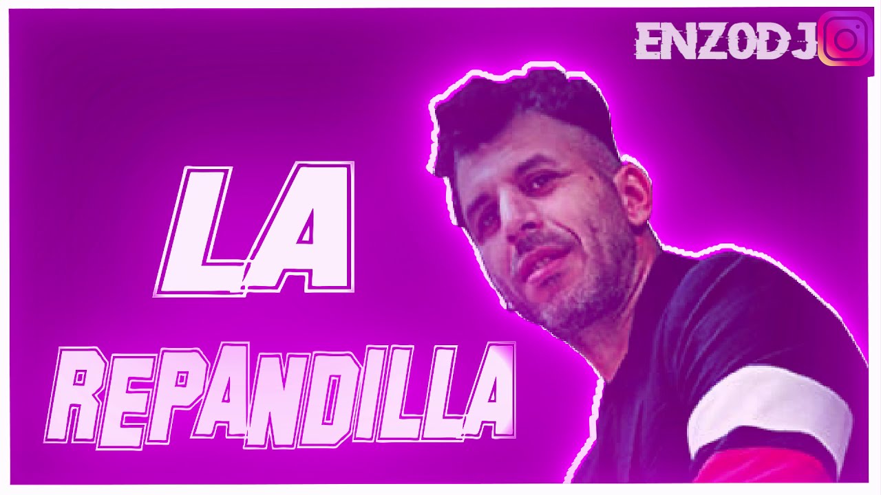 LA REPANDILLA-ENGANCHADO✘ENZO DJ