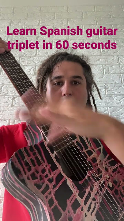 Learn Spanish Guitar Triplet in sixty seconds