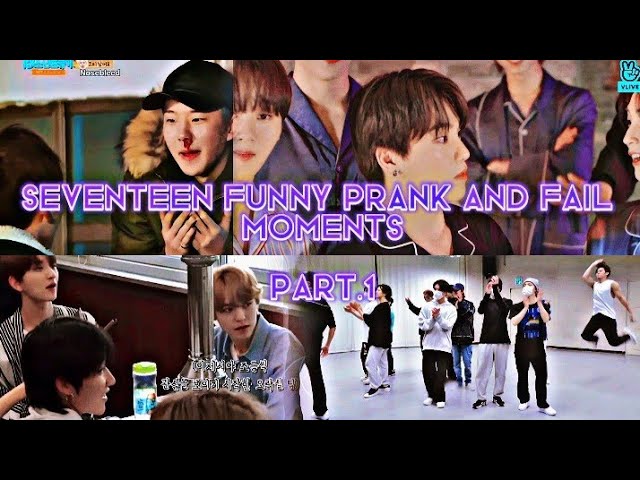 Seventeen Funny prank and Fail moments part.1 😂❤️ class=