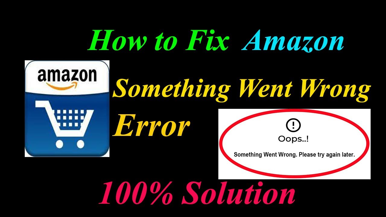 How to Fix Amazon  Oops - Something Went Wrong Error in Android & Ios - Please Try Again Later