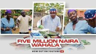 Famous … BECAUSE OF FIVE MILLION NAIRA || Woliagba | Govt. Offcials | #woliagba  Wealth