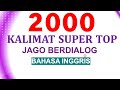 2000 Kalimat Bahasa Inggris | Top berbahasa inggris