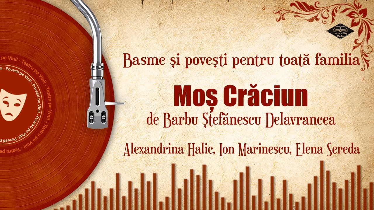 Moș Crăciun - de Barbu Delavrancea | Basme si povesti de iarna