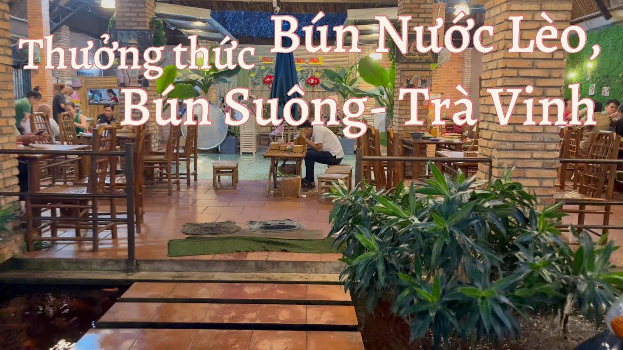 Thưởng thức Ẩm Thực Trà Vinh- Bún Nước Lèo, Bún Suông