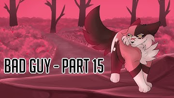 【Bad Guy // Mapleshade MAP // Part 15】