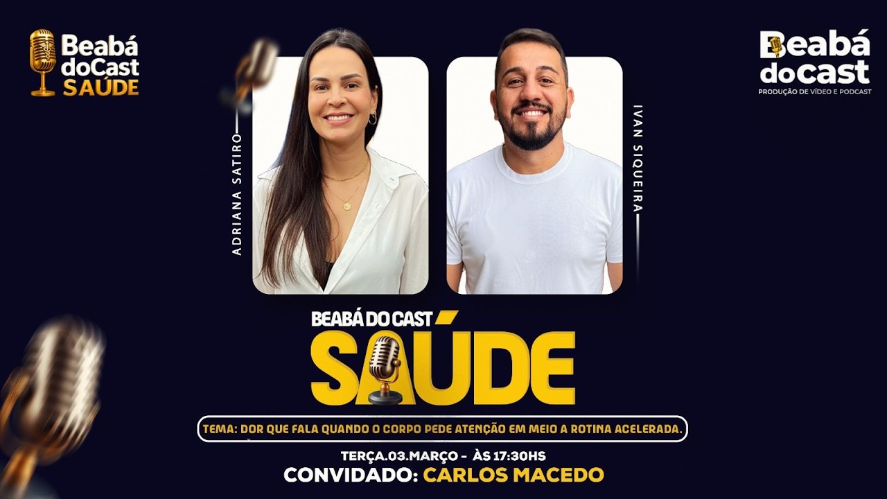 BEABÁ DO CAST SAÚDE - CARLOS MACEDO