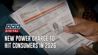 New power charge to hit consumers in 2026 | ANC