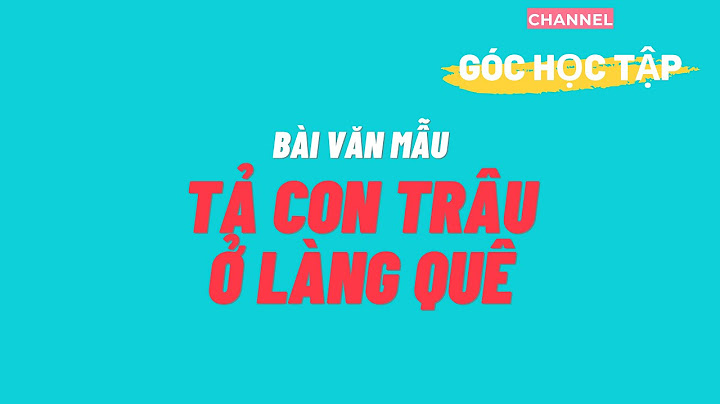 Bài văn tả con trâu ở làng quê việt nam