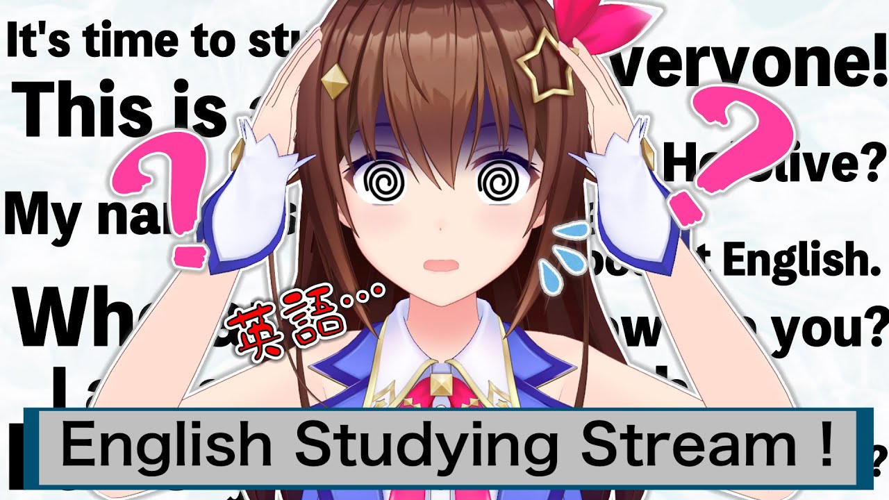 【Talk】English Studying Stream!!【#ときのそら生放送】