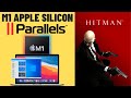 Hitman: Absolution - M1 Apple Silicon Parallels 16 - MacBook Air 2020