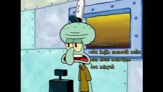 Atau bau busuk dari kehidupanku yang gagal dan menyedihkan || Squidward quote