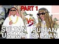 SULTAN USAMA VS SULTAN SALMAN | PART 1