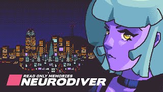 IT'S FINALLY HERE!!! Read Only Memories Neurodiver (1)