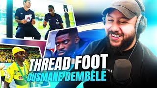 Ousmane Dembelé est un PHÉNOMÈNE (Thread Foot)