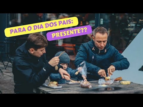 Para o Dia dos Pais: PRESENTE?