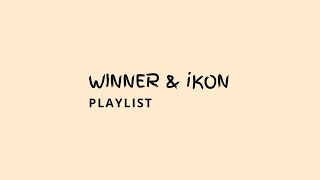 winkon - soft playlist | WINNER & iKON