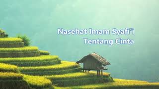 🔵 Nasehat Imam Syafi'i 🔹 Tentang Cinta