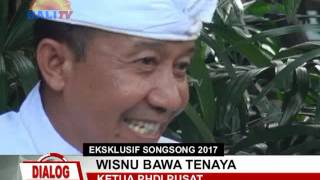 DIALOG SONGSONG 2017 WISNU BAWA TENAYA