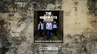 The Highways - Stand Up And Be Counted (Official Music Video)