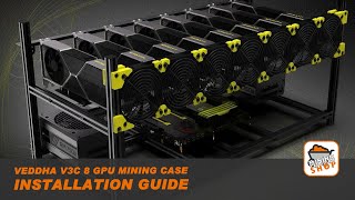 Veddha V3C 8 GPU Mining Case Installation Guide - MiningShop.com.au