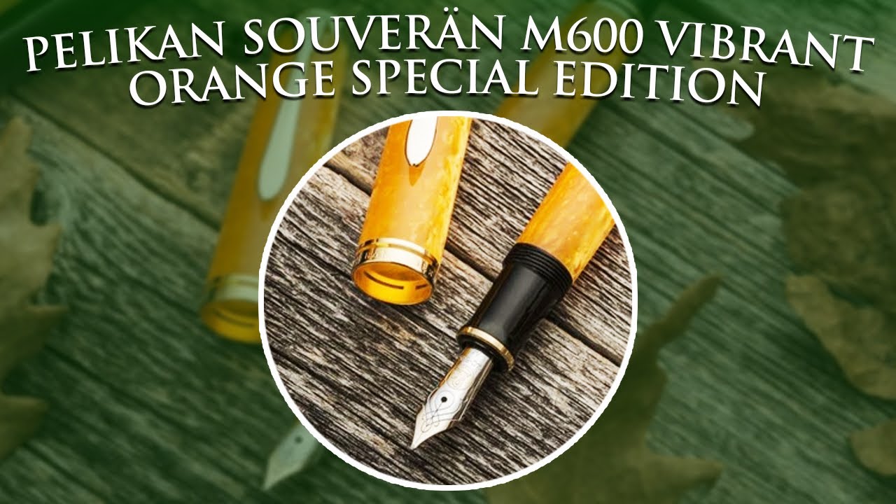In A Snapshot Pelikan Souverän M600 Vibrant Orange Special Edition