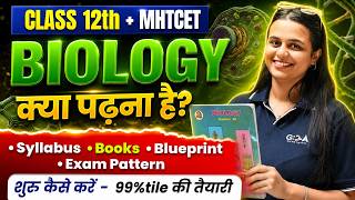 Biology Roadmap 2027🔥Class 12th HSC + MHT CET | Syllabus, Books &amp; Blueprint By Tapi Miss