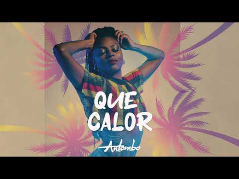 Antombo - Que Calor (Audio Cover)