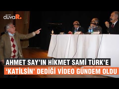Ahmet Say’ın Hikmet Sami Türk’e ‘katilsin’ dediği video gündem oldu