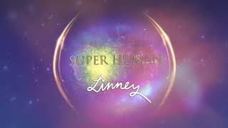 Video thumbnail of "Linney - Super Human (Visualizer) [Helix Records]"