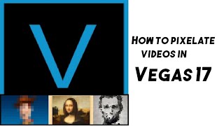 How to pixelate in Sony Vegas 17 News