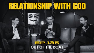 Ep. 135 - Relationship with God (feat. Jeremiah Koriganowitz)