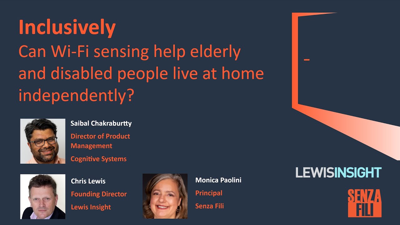 Inclusively. Wi-Fi sensing helps elderly and disabled people live at home independently