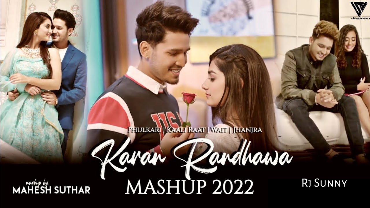 Karan Randhawa Mashup 2022 | Phulkari | Kaali Raat | Wait | Jhanjra | Rj Sunny