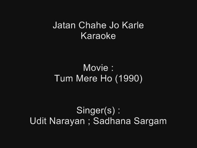Jatan Chahe Jo Karle - Karaoke - Tum Mere Ho (1990) - Udit Narayan ; Sadhana Sargam