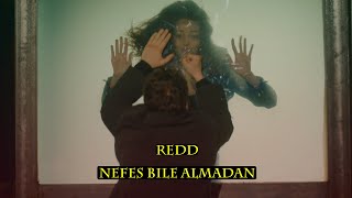 Nefes Bile Almadan - Redd Resimi