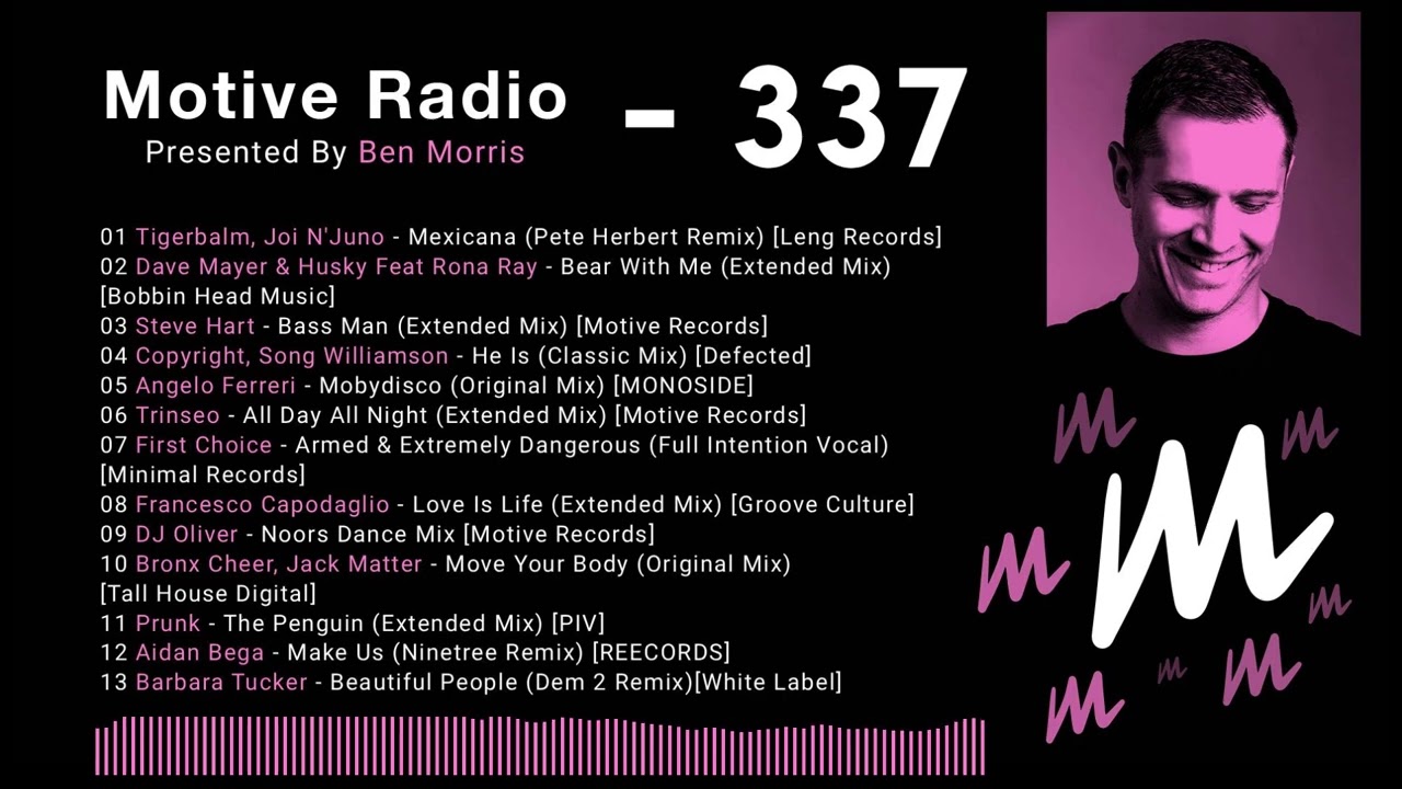 Motive Radio Episode 337 - Presented by Ben Morris