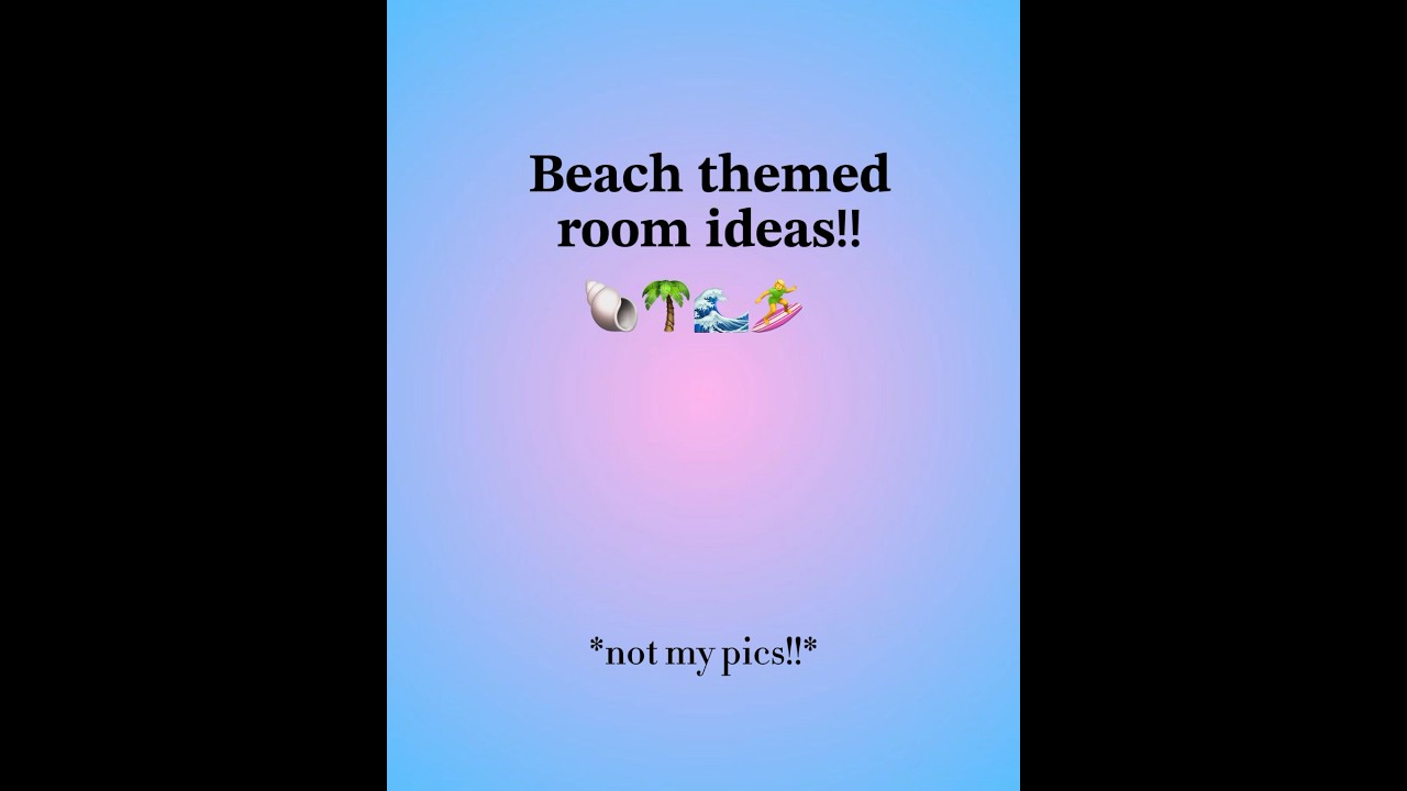 Beach themed room ideas!! 🏄‍♀️ 