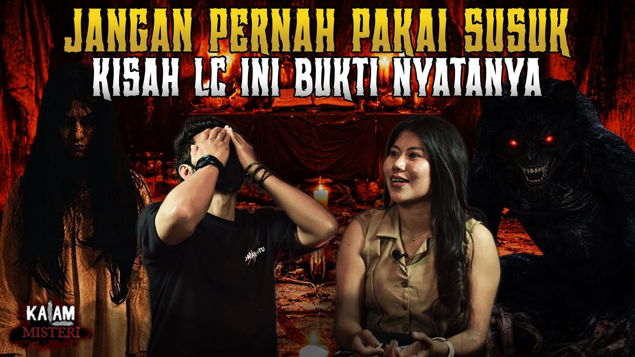 TEROBSESI SUSUK & ILMU HITAM - NASIB TRAGIS SEORANG LC YANG BERUJUNG GENTAYANGAN!!!