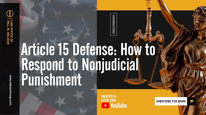 Article 15 Defense: How to Respond to Nonjudicial Punishment