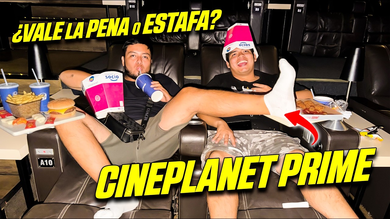 ¡Gasté 280 SOLES en un CINE PRIME! ¿Vale la pena o es una ESTAFA?