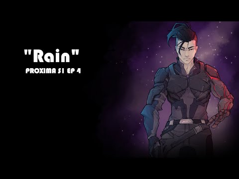 Proxima S:1 EP:4 "Rain"
