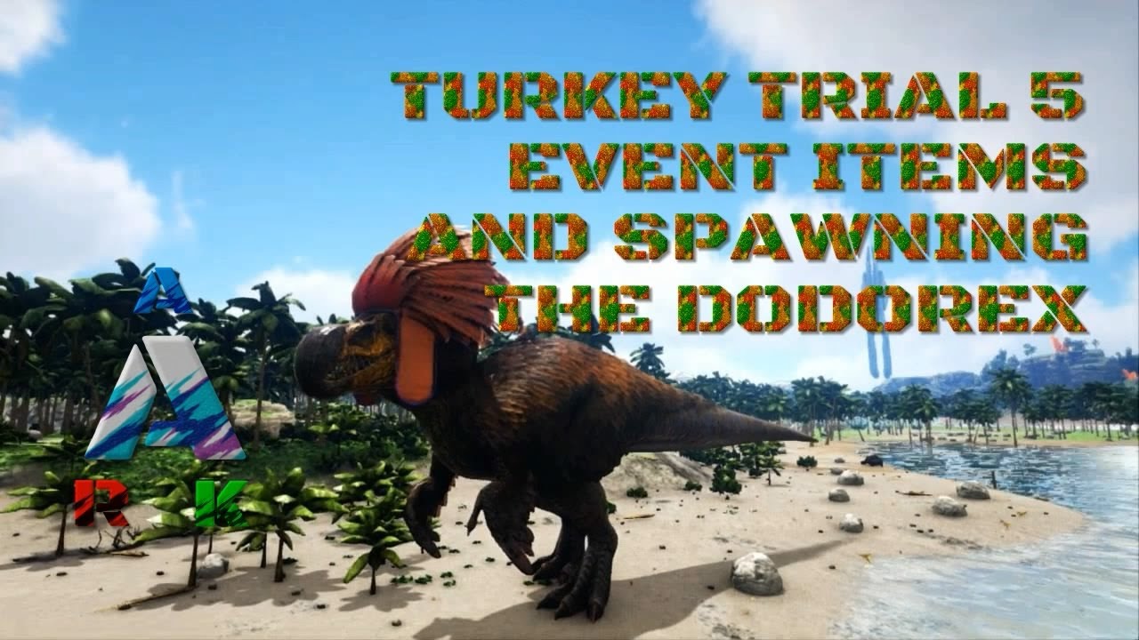 Turkey Trial 5 Event Items And Spawning The Dodorex Ark Survival Evolved Crystal Isles Ep 50