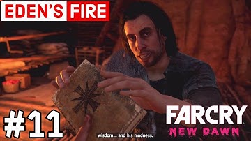 FAR CRY NEW DAWN WALKTHROUGH GAMEPLAY | Part 11 - EDEN