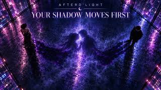 AFTERD’LIGHT — YOUR SHADOW MOVES FIRST (Official Visualizer)