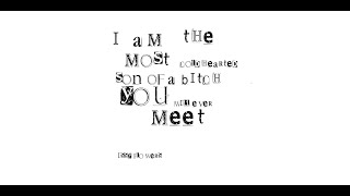 I Am The Most Coldhearted Son Of A You Will Ever Meet By Issy Flower Justout Stays In