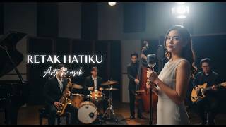 RETAK HATIKU ANDRA RESPATI | ARTI MUSIK COVER