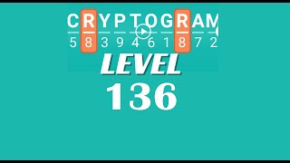 Cryptogram Level 136 Answers ✅ | Go Answer