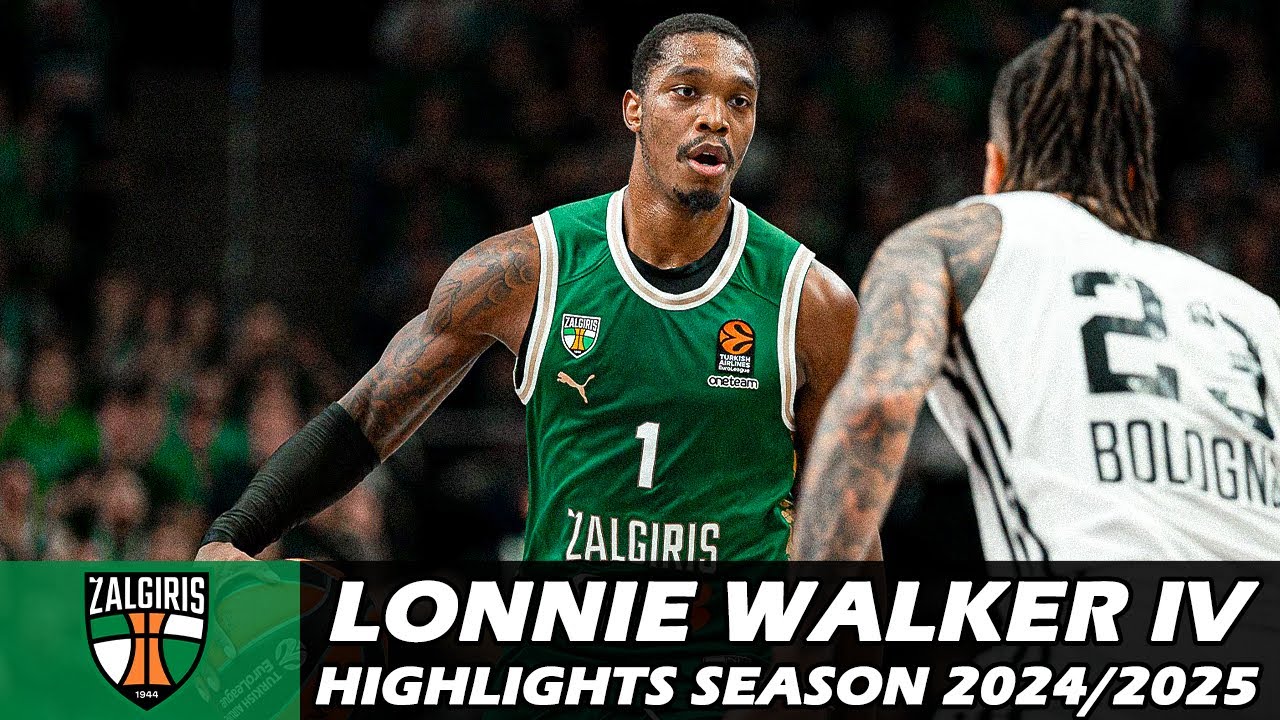 Lonnie WALKER IV • Highlights Season 2024/2025 • Zalgiris Kaunas