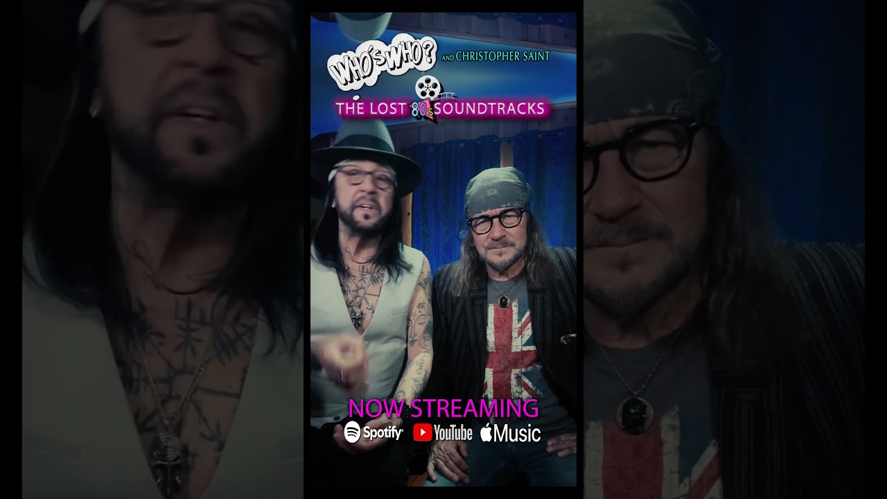 WHO’s WHO? THE LOST 80s SOUNDTRACKS ALBUM IS NOW STREAMING