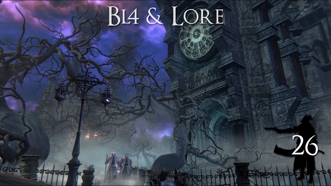 Bloodborne: BL4 & Lore Ep 26 - Upper Cathedral Ward & Celestial